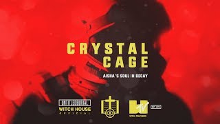 Crystal Cage — Aisha's Soul in Decay