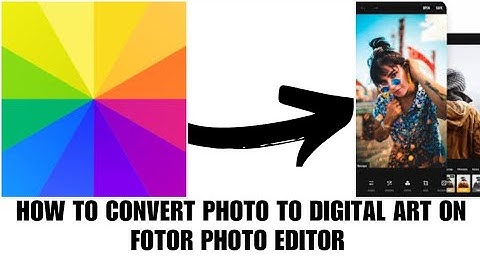 How to convert photo to digital art on fotor photo editor