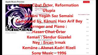 Hasan Cihat Örter - Utopia (Sultânı Yegâh Saz Semâisi) Reformation