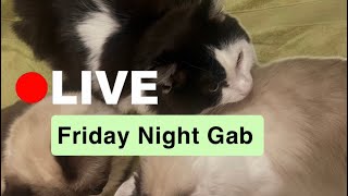 FRIDAY NIGHT GAB LIVE
Join this channel to get access to perks:
https://www.youtube.com/channel/UCJ7Zf9p6HJaxXsfcK_cm5Hw/join
Business inquiries
Email: MaryCatherineLovesCats@yahoo.com
Instagram: @marycatherinelovescats
Friend Mail:
Mary Flanagan
P. O. Box 85
Hanceville, AL 35077 FRIDAY NIGHT GAB LIVE