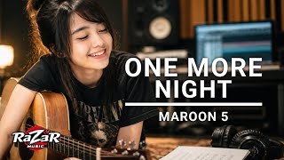 ONE MORE NIGHT | MAROON 5 | COVER ACOUSTIC by RaZaR music
