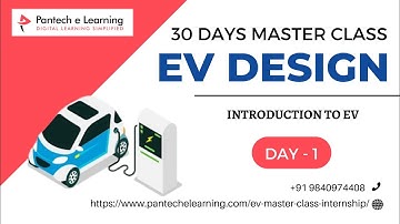 Day1 Introduction to Electric Vehicle | 30 Days EV Design Master Class