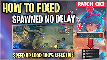 Latest Fix Spawn No Delay Issue In Mobile Legends Tips & Tricks | Work For All Device - Patch Cici