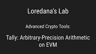 Tally = Start(Precision)/EVM: arbitrary precision arithmetic library on the Ethereum Virtual Machine