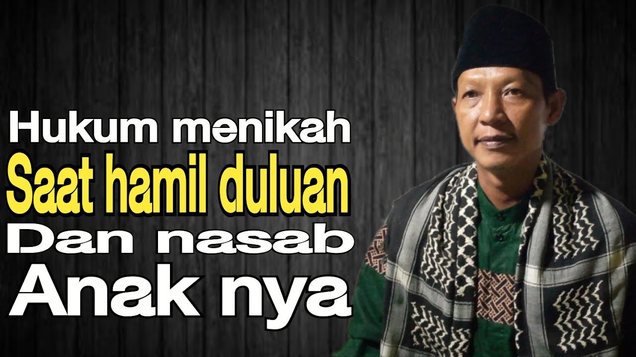 HUKUM MENIKAH SAAT HAMIL DULUAN DAN GIMANA NASAB ANAK NYA || USTADZ BUHYADI