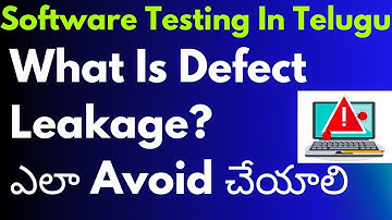 What is Defect Leakage In Software Testing😱 తెలుగు లో మీకోసం😍 | Software Testing In Telugu |