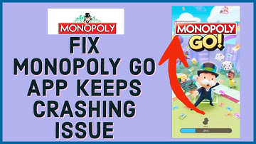How To Fix Monopoly Go App Keeps Crashing Issue 2023?