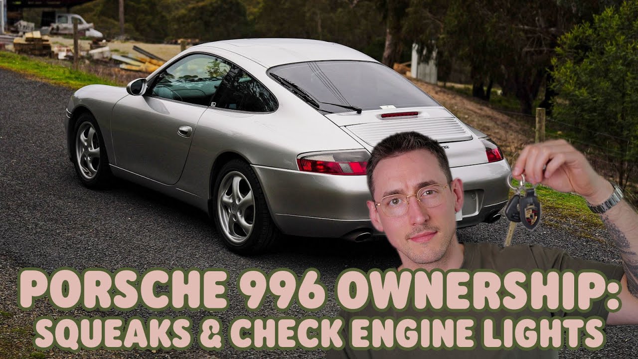 PORSCHE 996 Ownership: Squeaks, Check Engine Lights, and $15,500 Later