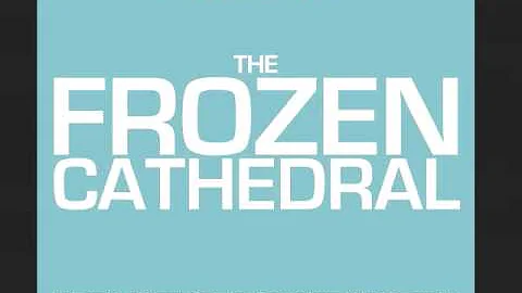John Mackey: The Frozen Cathedral