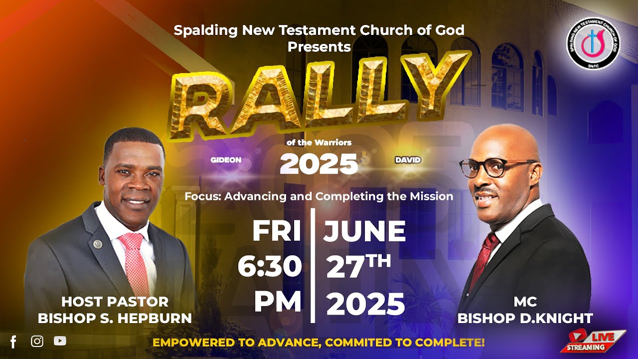 SPALDING NEW TESTAMENT CHURCH OF GOD RALLY 2025