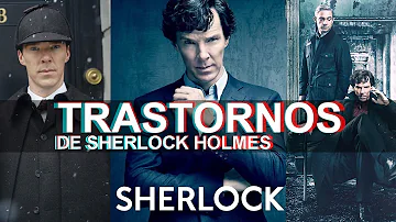 ¿Qué trastorno mental padece Sherlock Holmes?