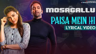 Mosagallu Telugu Movie Songs | Paisa Mein Hi Song Lyrical | Vishnu Manchu | Kajal Aggarwal Image