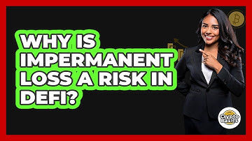 Why Is Impermanent Loss A Risk In DeFi? - CryptoBasics360.com