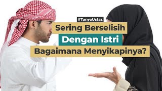 Sering Berselisih Dengan Pasangan, Bagaimana Menyikapinya?