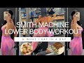 LOWER BODY SMITH MACHINE WORKOUT | WHAT I EAT IN A DAY