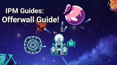 Offerwall Thoughts and Guide! - Idle Planet Miner Guides