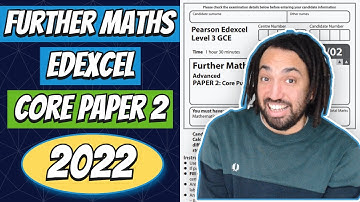 2022 Edexcel Further Maths A Level Core Pure Paper 2 Walkthrough