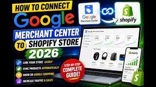 How to Connect Google Merchant Center to Shopify Store 2026
