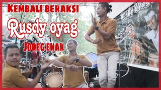 KEMBALI BERAKSI !!! RUSDY OYAG JOGED ENAK