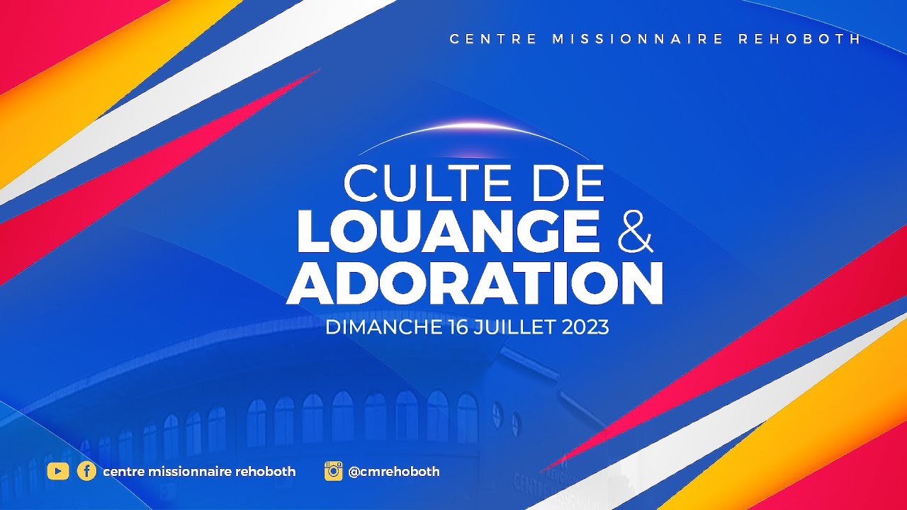 CULTE UNIQUE DE LOUANGE ET ADORATION DU DIMANCHE 01 OCTOBRE 2023, AVEC ...