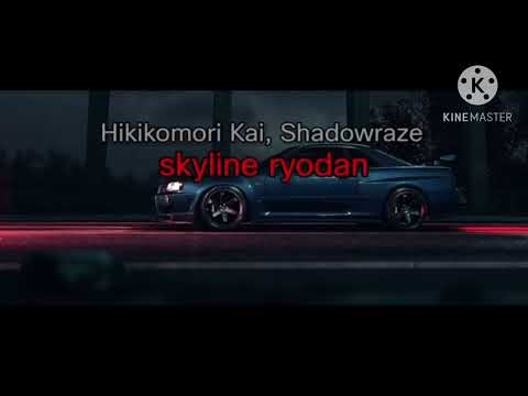 Hikikomori Kai, Shadowraze - skyline ryodan (текст песни)(1 час)