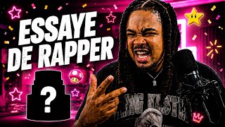 ESSAYE DE RAPPER… OU TU ME DONNES CE QUE JE VEUX