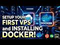 Setup Your First VPS and Installing Docker