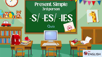 -S -ES -IES | PRESENT SIMPLE 3RD PERSON SINGULAR QUIZ ｜ESL Beginner Practice Quiz