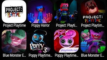Project Playtime For Android 0.0.9,Poppy Horror Mobile,Poppy Playtime 3,Blue Monster Escape