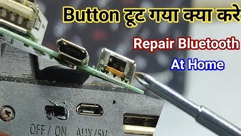 how to repair bluetooth speaker on off switch | bluetooth speaker on off switch not working