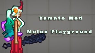 Yamato Mod | Melon Playground