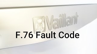 VAILLANT F.76 FAULT CODE. What does this fault mean? And what causes it? Profile