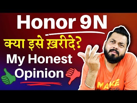 HONOR 9N - My Honest Opinion - HOT or NOT ?