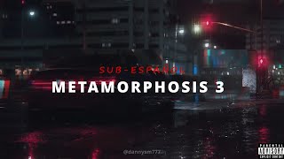 Metamorphosis 3 Lyrics Sub. Español