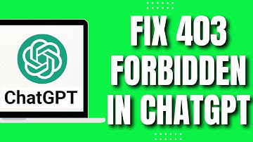 How to Fix 403 Forbidden in ChatGPT (EASY Tutorial)