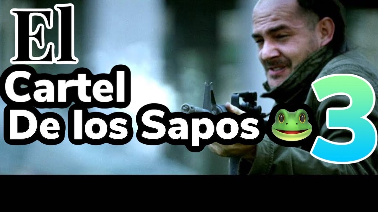 El Cartel De Los Sapos 3