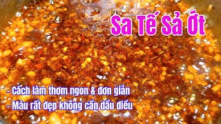 Sa Tế Sả Ớt | Cách Làm Thơm Ngon & Đơn Giản | Màu Rất Đẹp Không Cần Dầu Điều | CUỘC SỐNG FRANKFURT