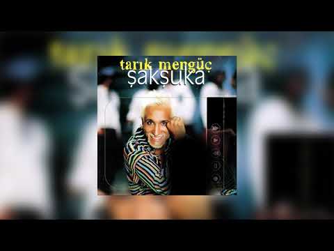 Tarık Mengüç - Şak Şuka