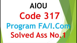 AIOU Code 317 Solved Assignment No.1 Autumn 2021 || Subject: Pakistan Studies || Level: FA/ICom