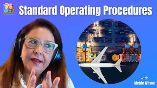 MASTERING LOGISTICS with Effective STANDARD OPERATING PROCEDURES - MELZIE WILSON