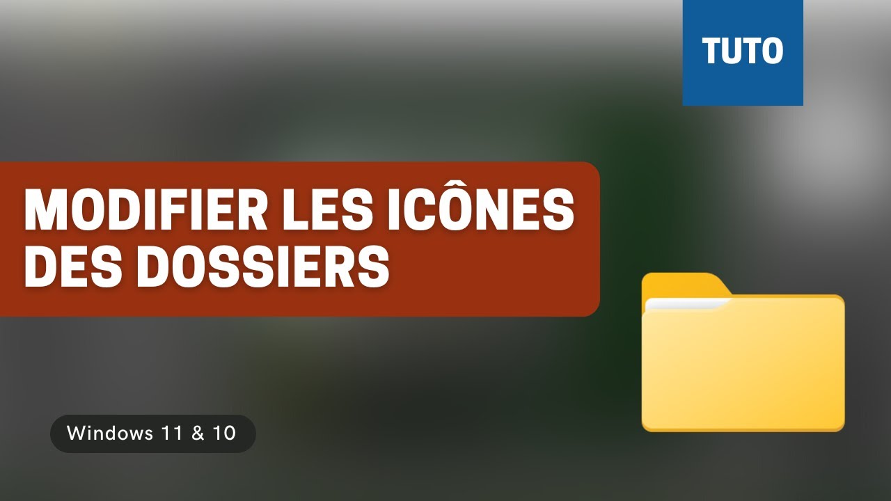 CRÉER et MODIFIER les icônes des DOSSIERS Windows 11 & 10 - YouTube
