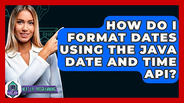 How Do I Format Dates Using The Java Date And Time API? - Next LVL Programming