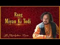 Ptkaivalyakumar gurav  raag miyan ki todi 