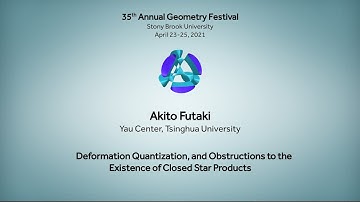 Deformation Quantization, and Obstructions to the Existence of Closed Star Products - Akito Futaki