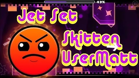 Geometry Dash: Jet set By Usermatt18