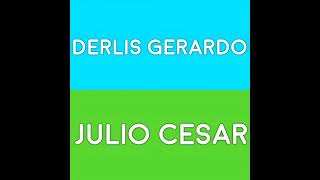 Derlis Gerardo Y Julio Cesar • Enganchados