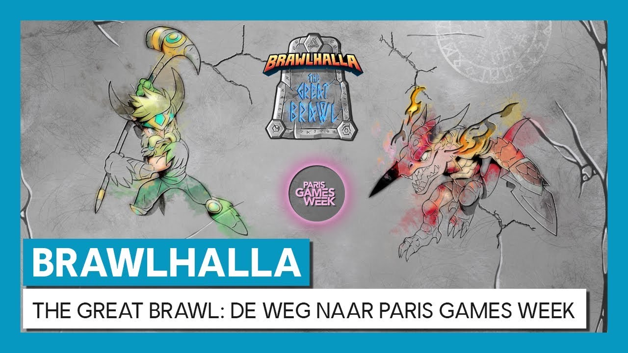 Brawlhalla The Great Brawl De weg naar Paris Games Week YouTube