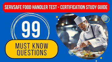 ServSafe Food Handler Test 2024 - Certification Study Guide (99 Must Know Questions)
