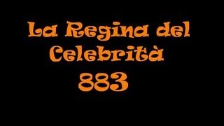 883-La Regina del Celebrità (con testo)