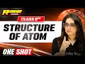 STRUCTURE OF ATOM in 1 Shot: FULL CHAPTER | Class 9th